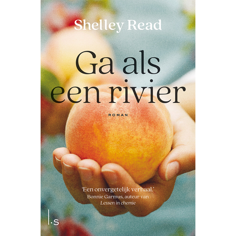 Ga als een rivier – Shelley Read